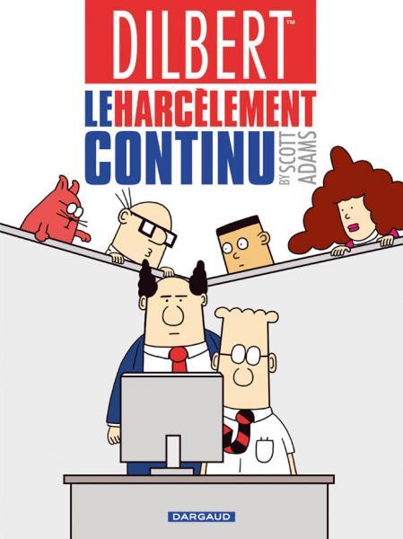 Couverture de l'album Dilbert Dargaud Tome 2 Le harcèlement continu