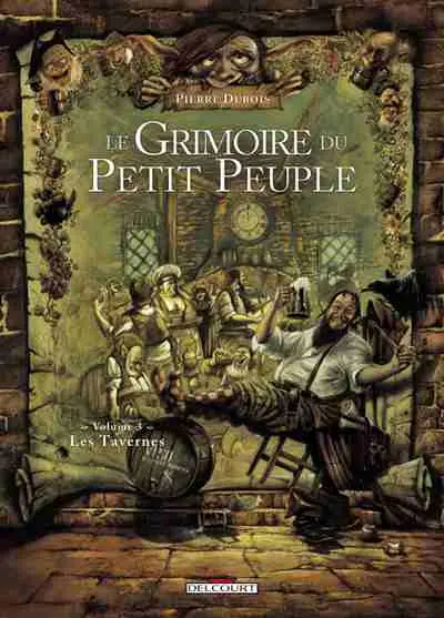 Le Grimoire du petit peuple Tome 3 Les tavernes