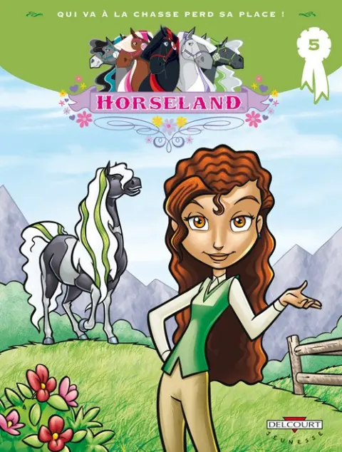 Horseland Tome 5 Qui va à la chasse perd sa place !