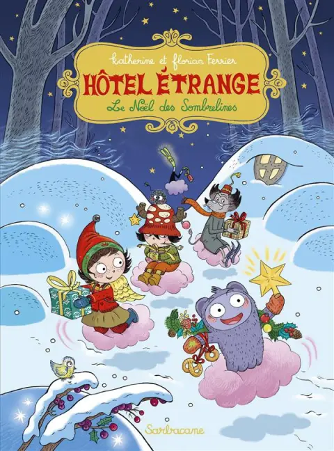 Hôtel Étrange Tome 6 Le noël des Sombrelines