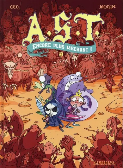A.S.T. - L'Apprenti Seigneur des Ténèbres Tome 2 Encore plus méchant !