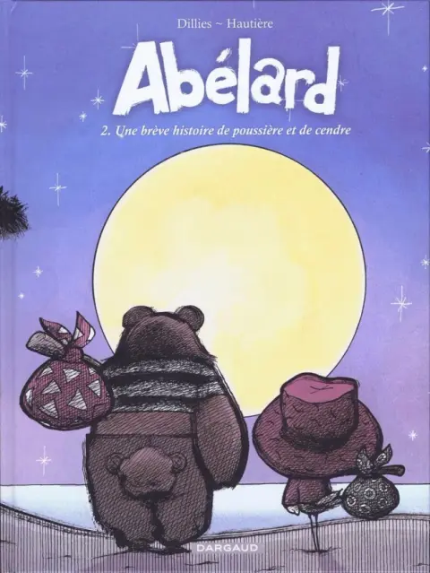 Abélard Tome 2 Une brève histoire de poussière et de cendre
