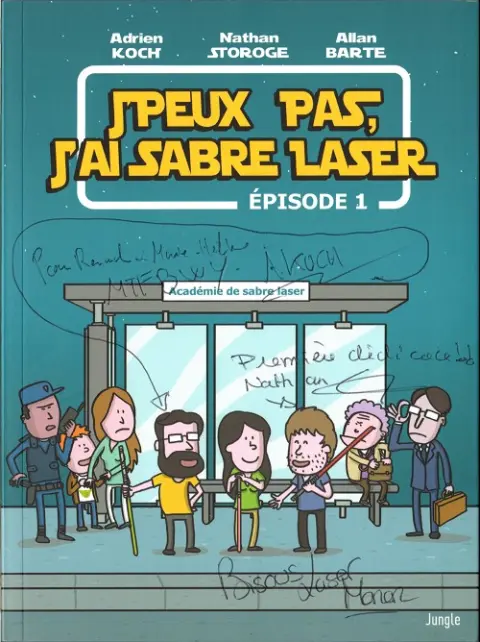 J'peux pas, j'ai sabre laser Épisode 1