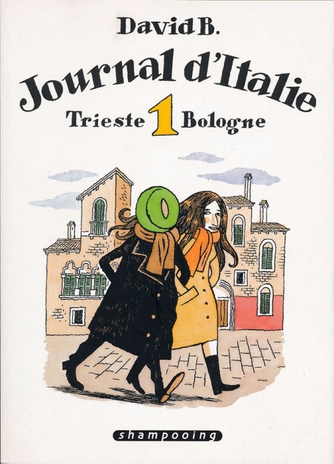 Couverture de l'album Journal d'Italie Tome 1 Trieste - Bologne