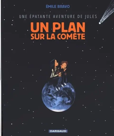 Une épatante aventure de Jules Tome 6 Un plan sur la comète