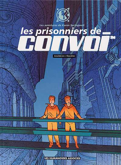 Couverture de l'album Karen Springwell - Convoi Tome 2 Les prisonniers de Convoi