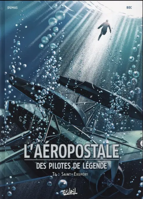 L'Aéropostale - Des pilotes de légende Tome 4 Saint-Exupéry