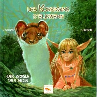 Couverture de l'album Les Korrigans d'Elidwenn Tome 3 Les Korils des bois
