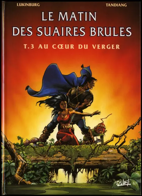Le Matin des suaires brûlés Tome 3 Au cœur du verger