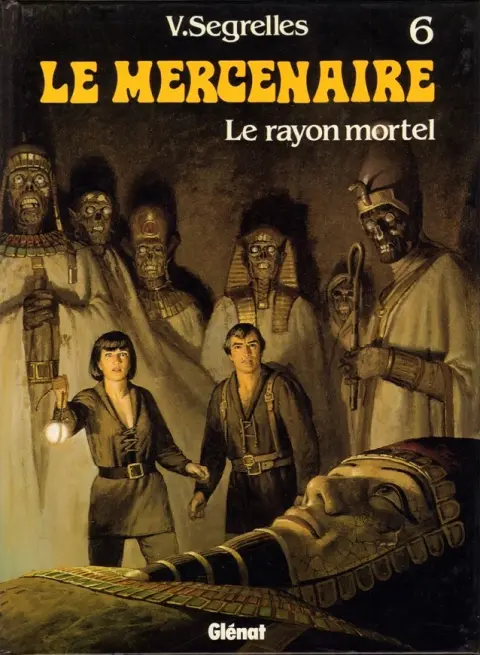 Le Mercenaire Tome 6 Le rayon mortel