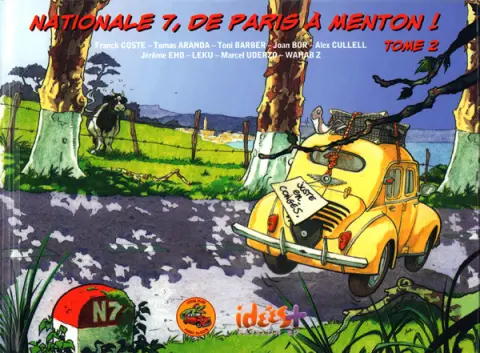 Nationale 7, de Paris à Menton ! Tome 2 De Neuvy-Sur-Loire à Périgny !