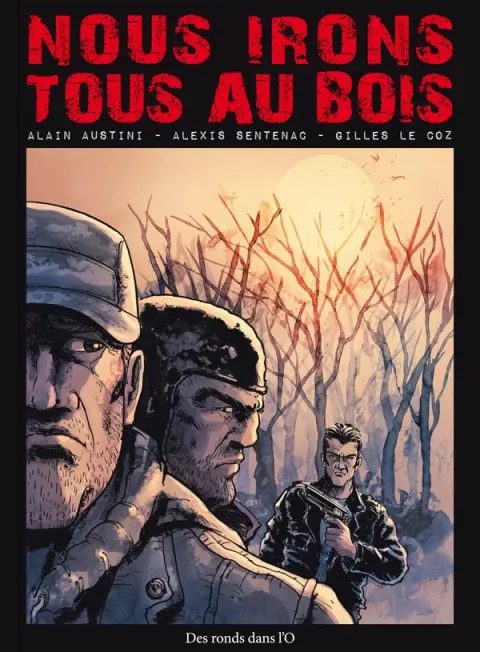 Nous irons tous au bois