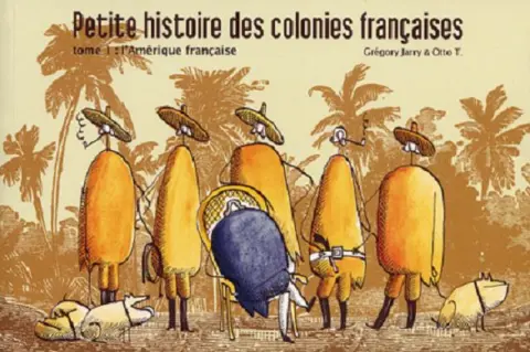 Petite histoire des colonies françaises