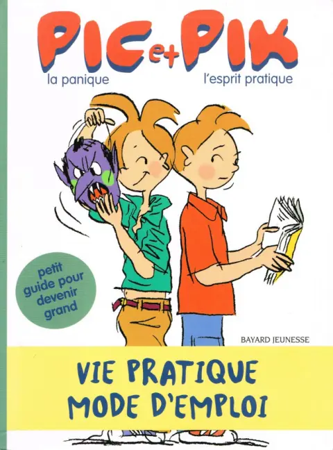 Pic et Pik Pic la panique et Pik l'esprit pratique