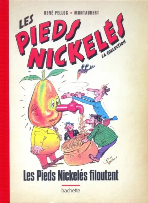 Les Pieds Nickelés - La collection Tome 9 Les Pieds Nickelés filoutent