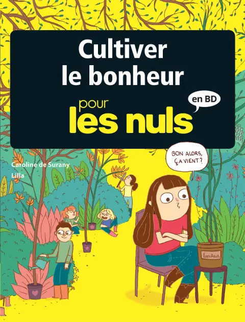 Pour les nuls en BD Tome 7 Cultiver le bonheur pour les nuls en BD
