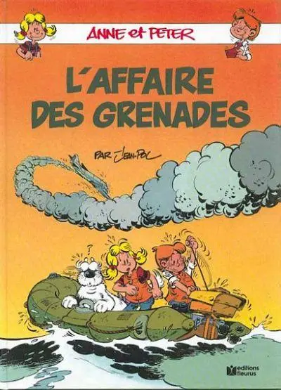 Anne et Peter Tome 5 L'affaire des grenades