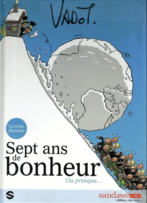 Sept ans de bonheur ou presque ...