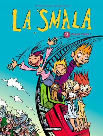 La Smala Tome 3 Plein tube !