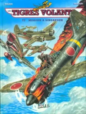 Les Tigres volants Tome 2 Mission à Singapour