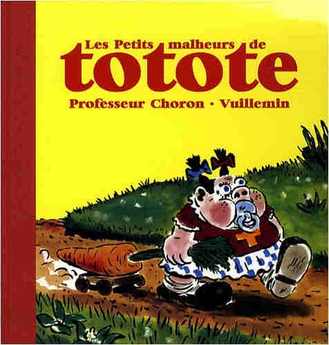 Couverture de l'album Les petits malheurs de Totote