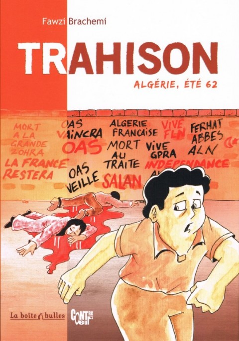 Trahison Trahison - Algérie, été 62