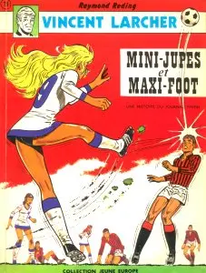 Vincent Larcher Tome 4 Mini-jupes et maxi-foot