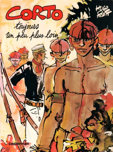 Couverture de l'album Corto Maltese Tome 5 Toujours un peu plus loin