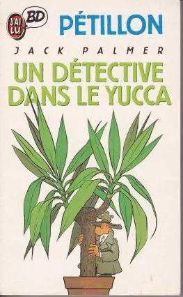 Jack Palmer Tome 8 Un détective dans le Yucca
