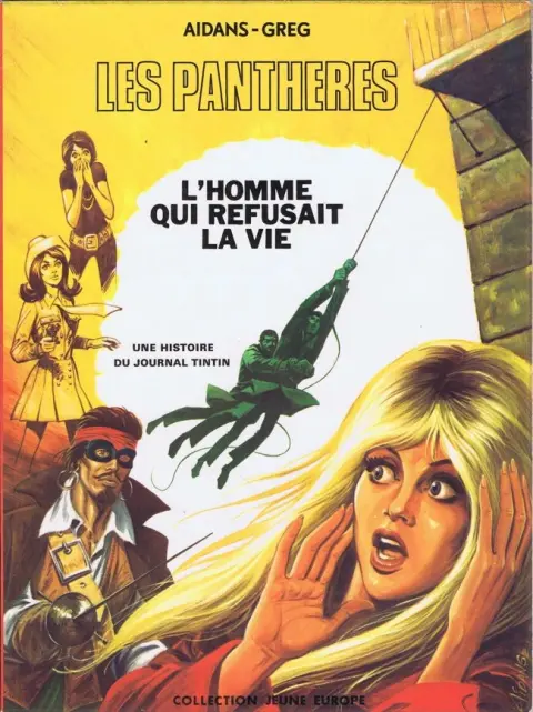 Couverture de l'album Les Panthères Tome 2 L'homme qui refusait la vie