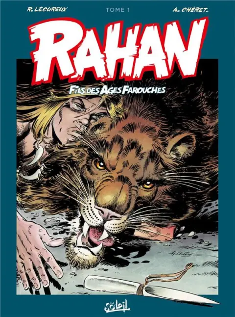 Rahan Fils des âges farouches Tome 1