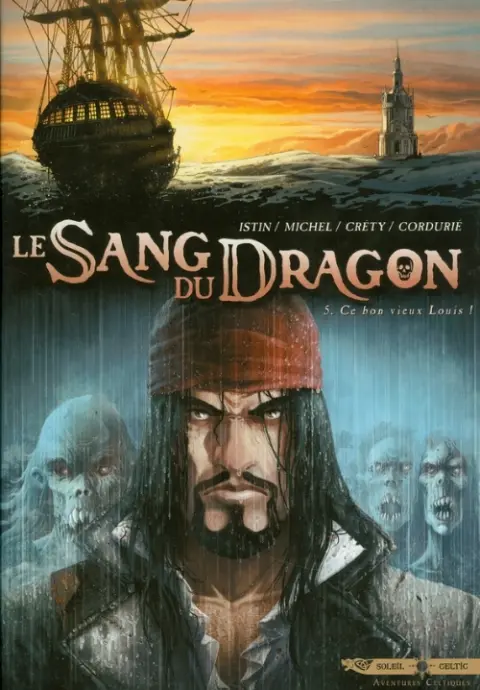 Couverture de l'album Le Sang du dragon Tome 5 Ce bon vieux Louis !