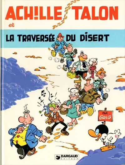 Achille Talon Tome 32 Achille Talon et la traversée du disert