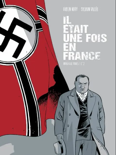 Il était une fois en France Intégrale Tomes 1 et 2