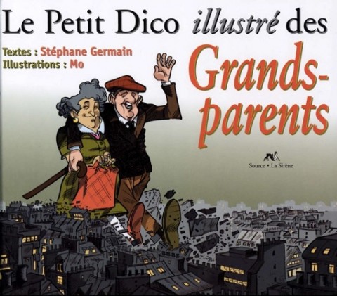 Couverture de l'album Le Petit Dico illustré ... Le Petit Dico illustré des Grands-parents