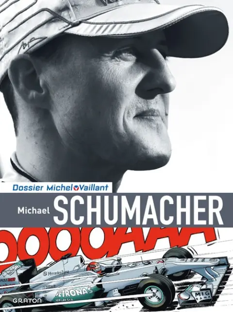 Dossiers Michel Vaillant Tome 13 Michael Schumacher