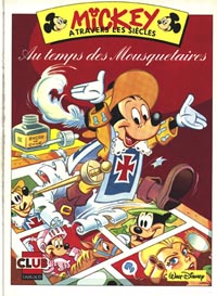 Couverture de l'album Mickey à travers les siècles Tome 13 Mickey au temps des Mousquetaires