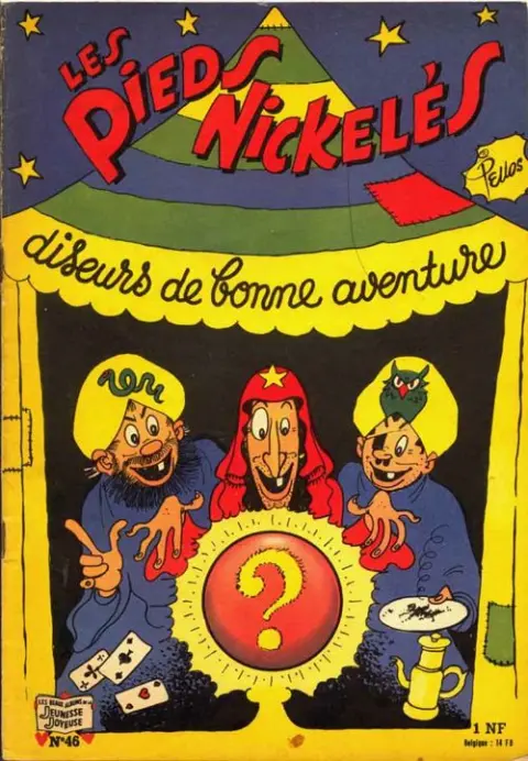Les Pieds Nickelés Tome 46 Les Pieds Nickelés diseurs de bonne aventure
