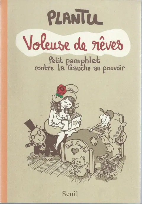 Voleuse de rêves Petit pamphlet contre la gauche au pouvoir