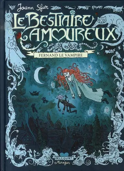 Le Bestiaire amoureux Tome 1 Fernand le Vampire