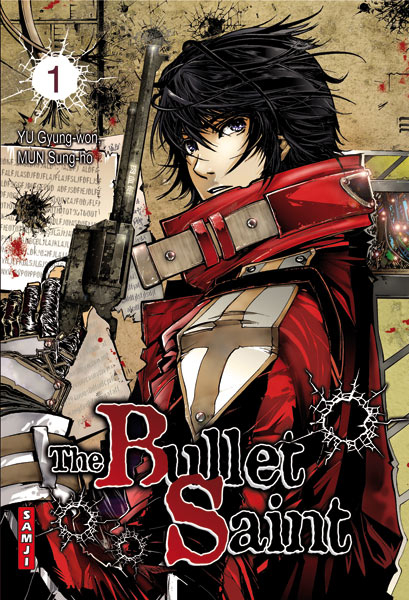 The Bullet Saint Tome 1