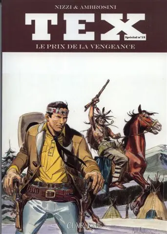 Tex (Spécial) Tome 19 Le Prix de la vengeance
