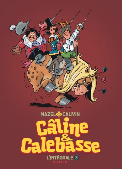 Les Mousquetaires / Câline et Calebasse Tome 3 L'intégrale