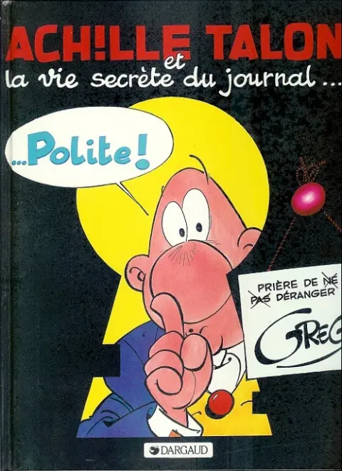 Couverture de l'album Achille Talon Tome 33 Achille Talon et la vie secrète du journal... Polite !