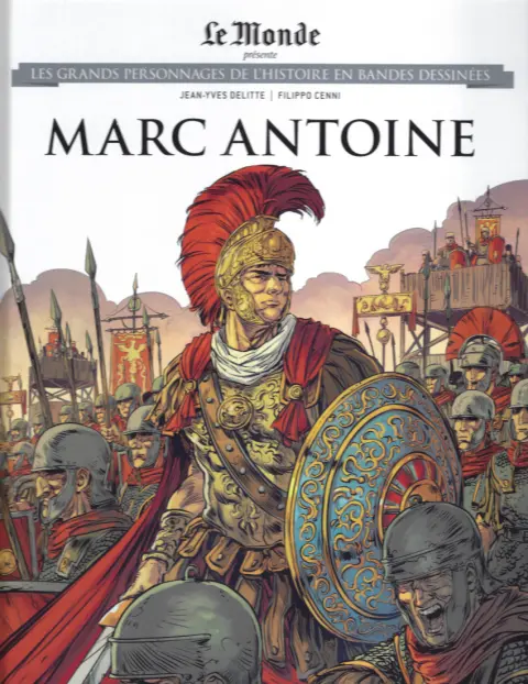 Les grands personnages de l'Histoire en bandes dessinées Tome 57 Marc Antoine