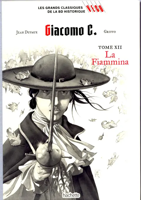 Les grands Classiques de la BD Historique Vécu - La Collection Tome 35 Giacomo C. - Tome XII : La Fiammina