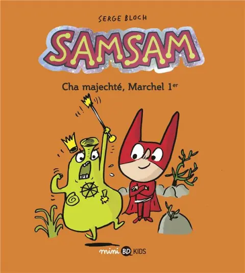 SamSam 5 Cha majechté, Marchel 1er