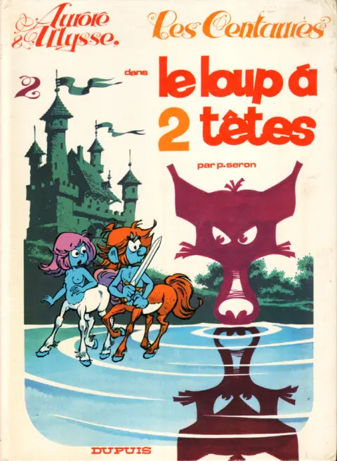 Les Centaures Tome 2 Le loup à 2 têtes