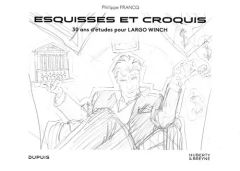 Largo Winch Esquisses et croquis