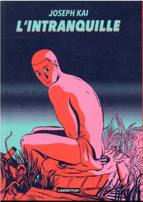 L'intranquille